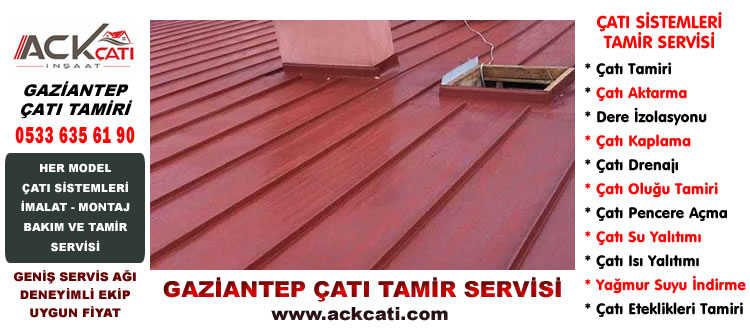 Gaziantep Çatı Tamir Hizmetleri